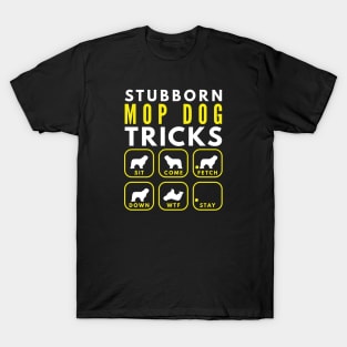 Stubborn Mop Dog Tricks - Dog Training T-Shirt